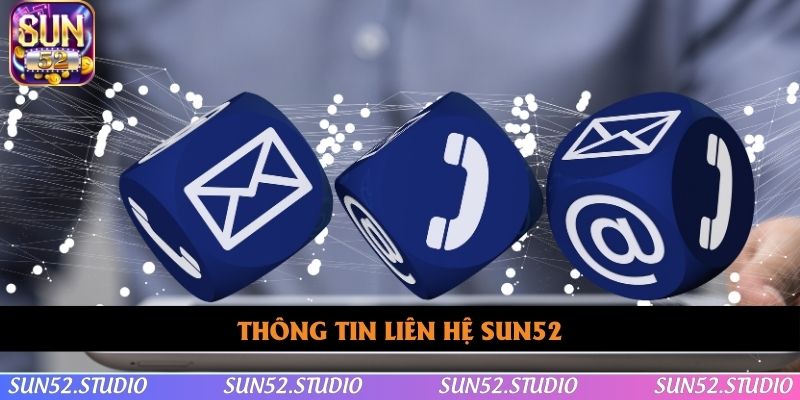 Thông tin sơ lược về cách liên hệ SUN52